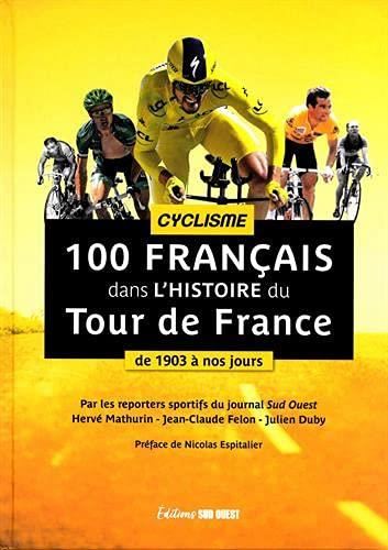 100 Français dans l'histoire du Tour de France